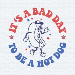 4th of july it's a bad day to be a hot dog svg