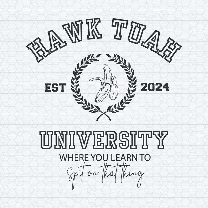 ChampionSVG-Vintage-Hawk-Tuah-University-Est-2024-SVG.jpg