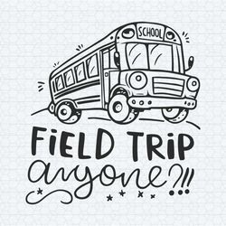 field trip school back to school funny svg