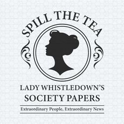 gift for her spill the tea lady whistle down svg