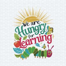 we are hungry for knowledge 1st day of school png
