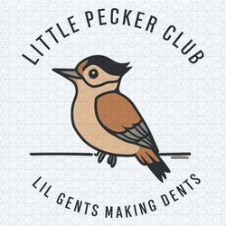 little pecker club lil gents making dents funny quote svg