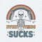 ChampionSVG-Everything-Sucks-Funny-Sublimation-Skeleton-PNG.jpg