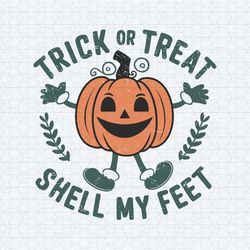 vintage trick or treat shell my feet halloween svg