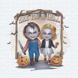 horror characters chucky see you in hell png