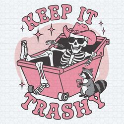 keep it trashy trendy raccoon trash funny svg