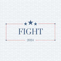 trump fight 2024 stand with trump svg
