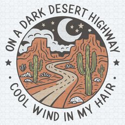 dark desert hwy song lyrics svg