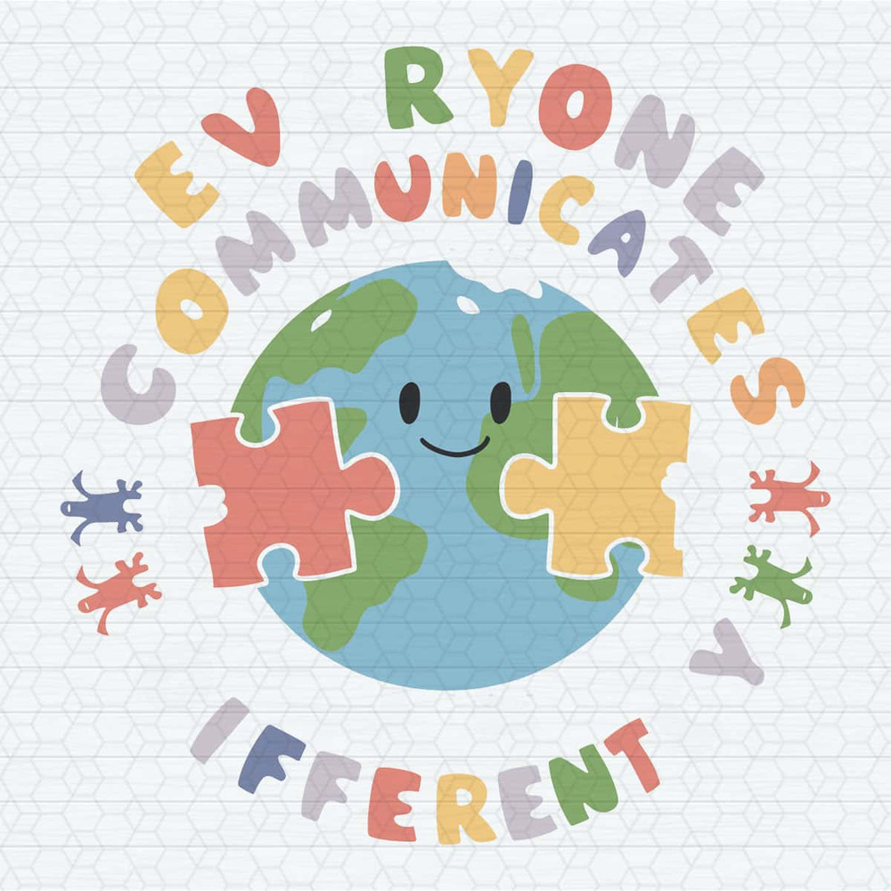 Everyone Communicates Differently Autism Awareness SVG.jpg