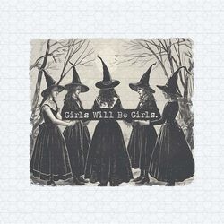 girls will be girls witches halloween png