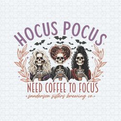 hocus pocus i need coffee to focus png