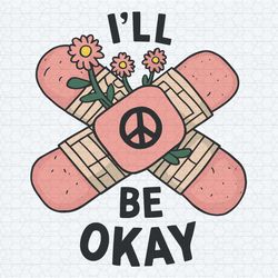 ill be okay retro mental health happy svg