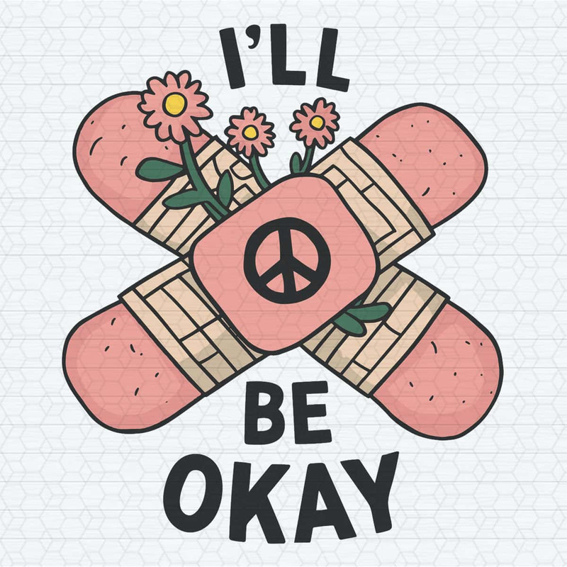 I’ll Be Okay Retro Mental Health Happy SVG.jpg