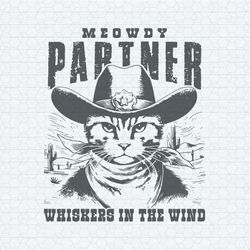 meowdy partner whiskers in the wind svg