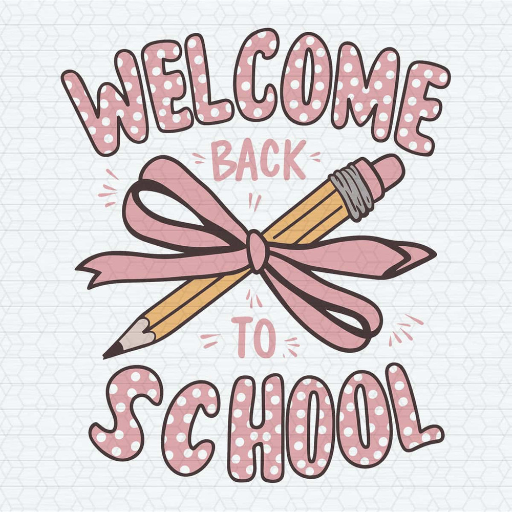 Welcome Back to School First Day Of School SVG.jpg