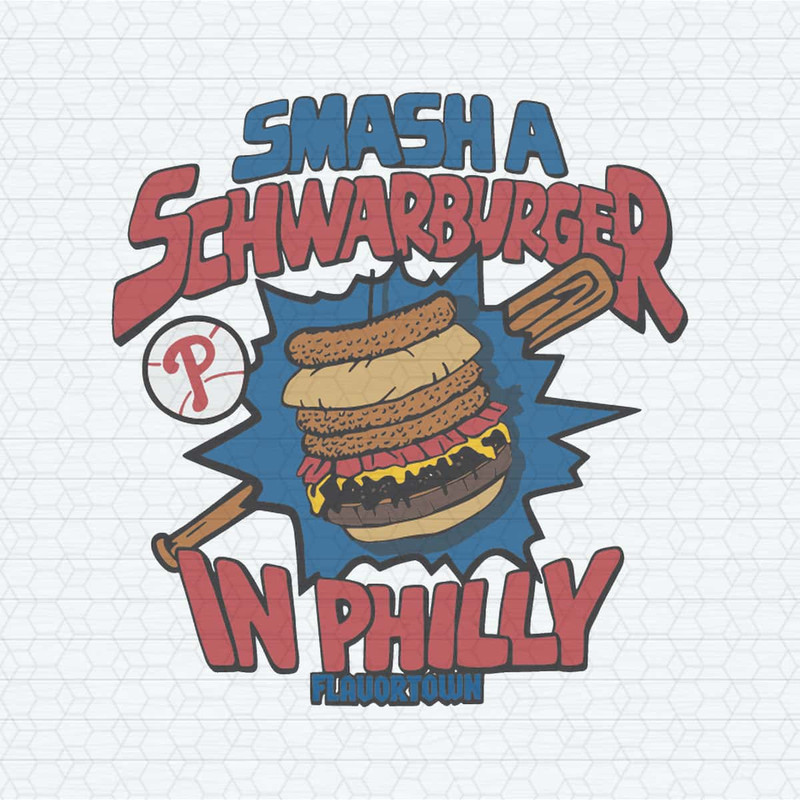 ChampionSVG-MLB-x-Flavortown-Smash-A-Schwarburger-In-Philly-SVG.jpg
