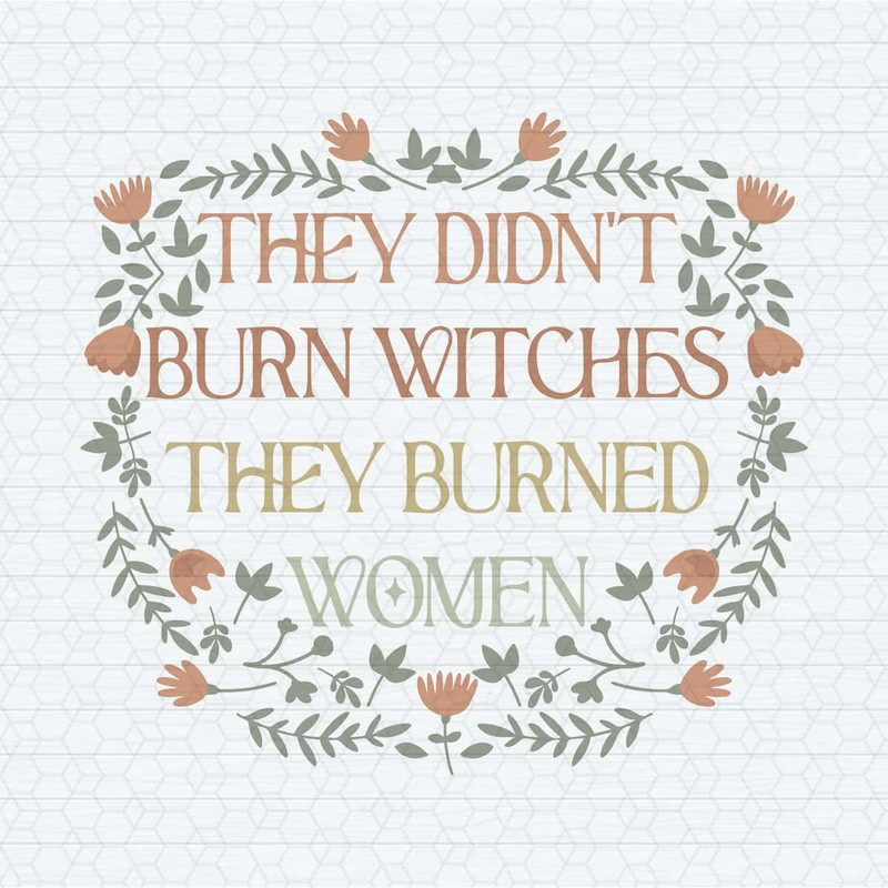 ChampionSVG-They-Didnt-Burn-Witches-Funny-Feminist-Witch-SVG.jpg