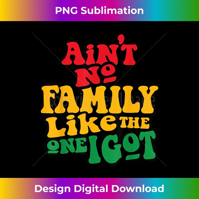 BF-20240113-637_Ain't No Family Like The One I Got Funny Family Reunion 0085.jpg