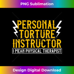 funny pt physical therapist therapy month - sophisticated png sublimation file - striking & memorable impressions