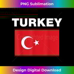 turkey turkish flag heritage - classic sublimation png file - ideal for imaginative endeavors