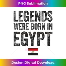legends were born in egypt egyptian flag pride roots - sublimation-optimized png file - lively and captivating visuals
