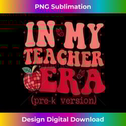 in my teacher era back to school pre-k teacher team - sophisticated png sublimation file - lively and captivating visuals