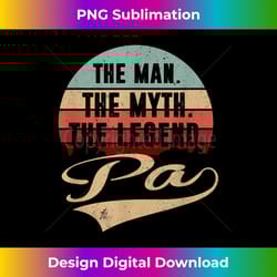 pa the man the myth the legend - urban sublimation png design - access the spectrum of sublimation artistry