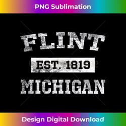 flint michigan t est. 1819 distressed - eco-friendly sublimation png download - rapidly innovate your artistic vision