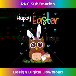 happy easter cute bunny owl cute easter owl lover - deluxe png sublimation download - spark your artistic genius