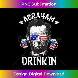 American Flag Beer Glasses Abraham Drinkin - Timeless PNG Sublimation Download - Lively and Captivating Visuals