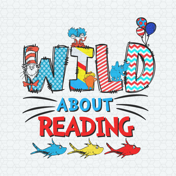 ChampionSVG-2302241061-wild-about-reading-dr-seuss-day-svg-2302241061png.jpeg