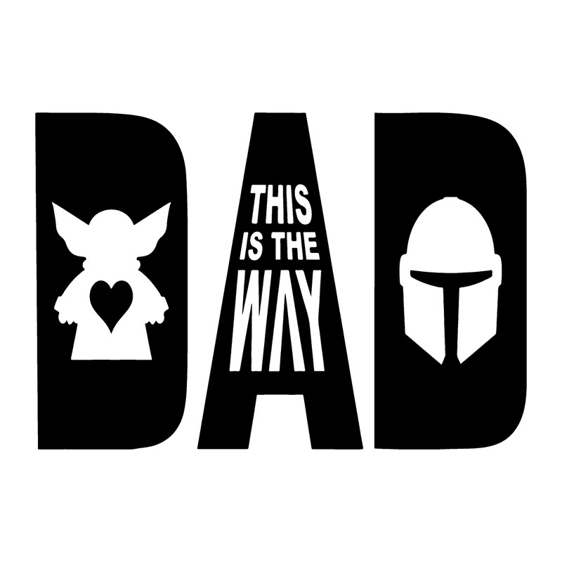 Baby Yoda Father's Day SVG, This Is The Way, Dad Life SVG.png