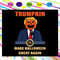 Trumpkin Make Halloween Great Again SVG Halloween Party SVG Trump Head Pumpkin.jpg