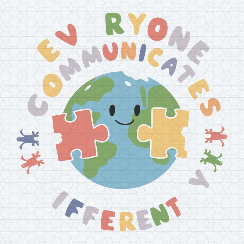 Everyone Communicates Differently Autism Awareness SVG.jpg
