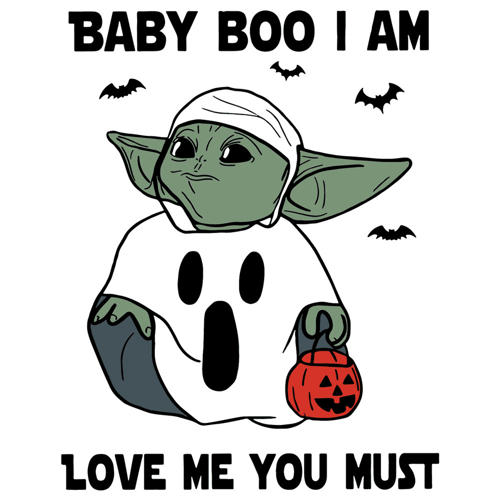 Baby Boo I Am Love Me You Must - Funny Halloween SVG.png