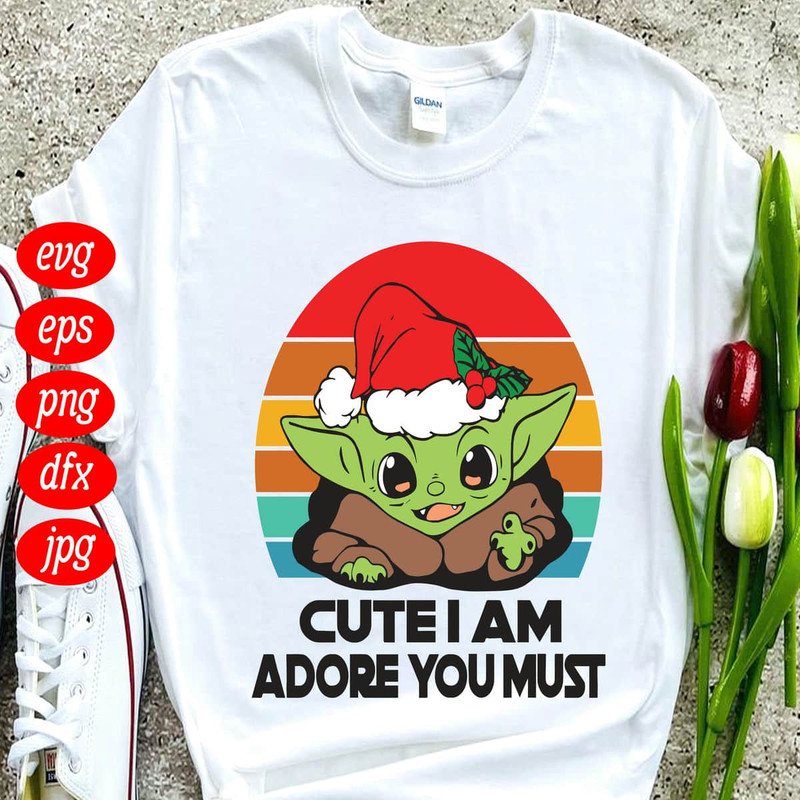 Cute I Am Adore You Must Christmas Gift Baby Yoda SVG.jpg