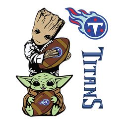 Love Tennessee Titans Baby Yoda And Groot Nfl Football SVG Cricut File