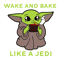 Wake And Bake Like A Jedi SVG.png
