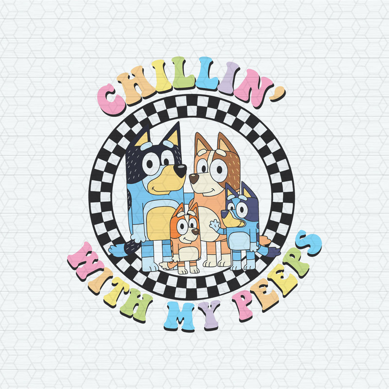 ChampionSVG-2602241082-retro-chilling-with-my-peeps-bluey-family-svg-2602241082png.jpeg