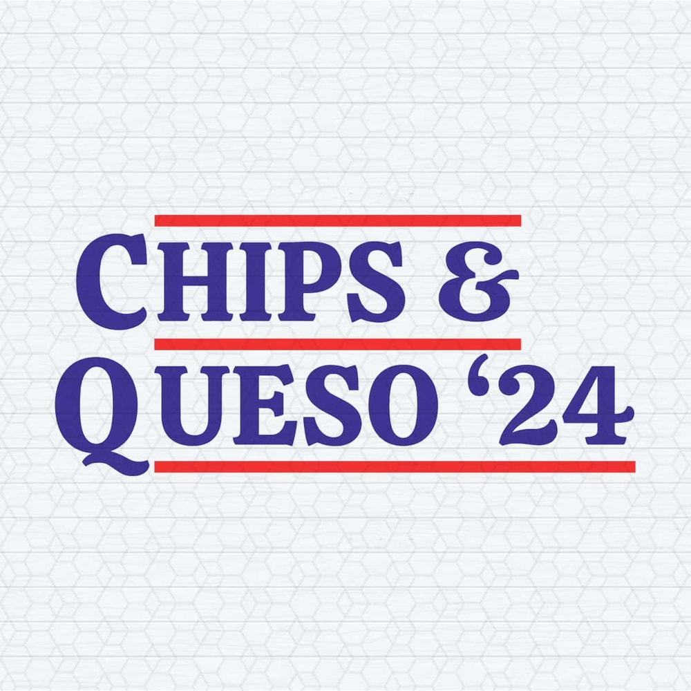 ChampionSVG-Funny-Election-Chips-And-Queso-24-SVG.jpg