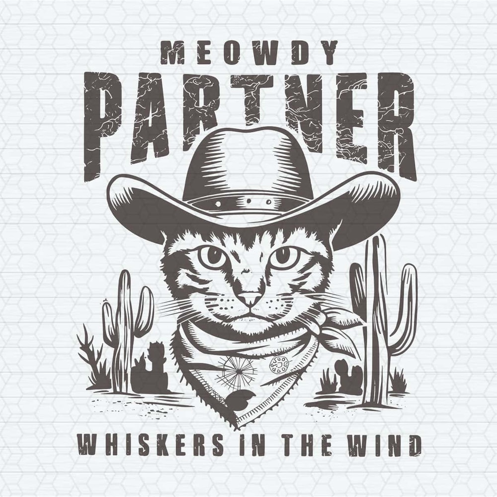 Cowboy Cat Meowdy Partner Whiskers In The Wind SVG.jpg