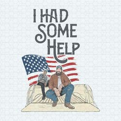 i had some help wallen malone png