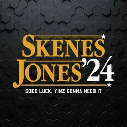 skenes jones 24 good luck yinz gonna need it svg
