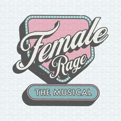 female rage the musical funny tortured poets svg