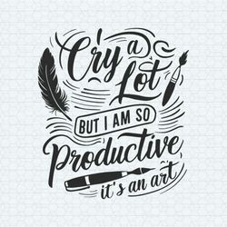 vintage i cry a lot but i am so productive svg