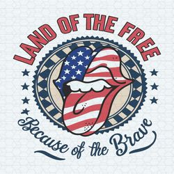 funny july fourth land of the free because of the brave svg