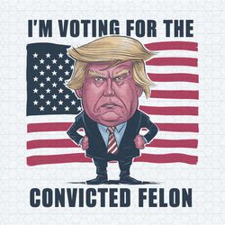 usa election i'm voting for the convicted felon png