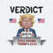Verdict Guilty Still Voting Trump 2024 USA Election PNG.jpg