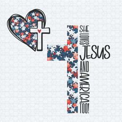 she loves jesus and america too christian cross png