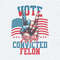 Vote Convicted Felon 2024 America Election PNG.jpg